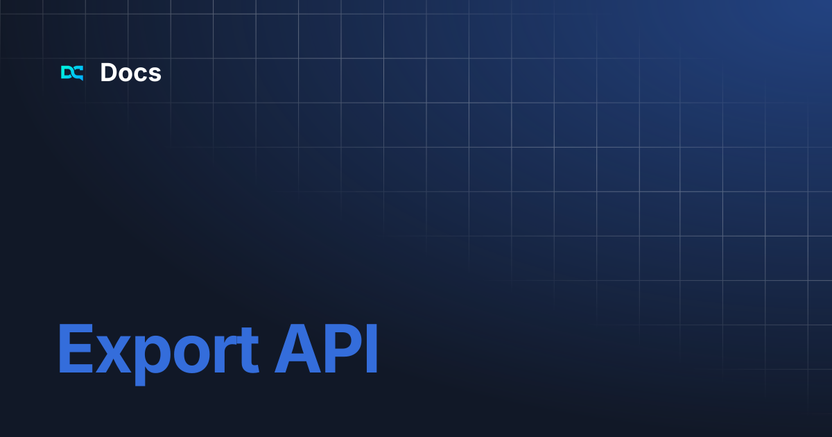 Export API | Docs